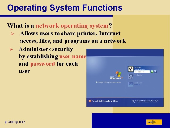 Operating System Functions What is a network operating system? Ø Ø Allows users to