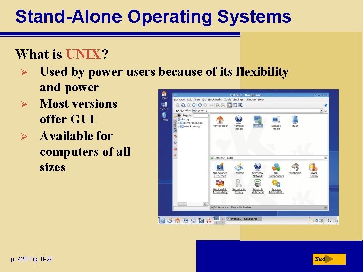 Stand-Alone Operating Systems What is UNIX? Ø Ø Ø Used by power users because