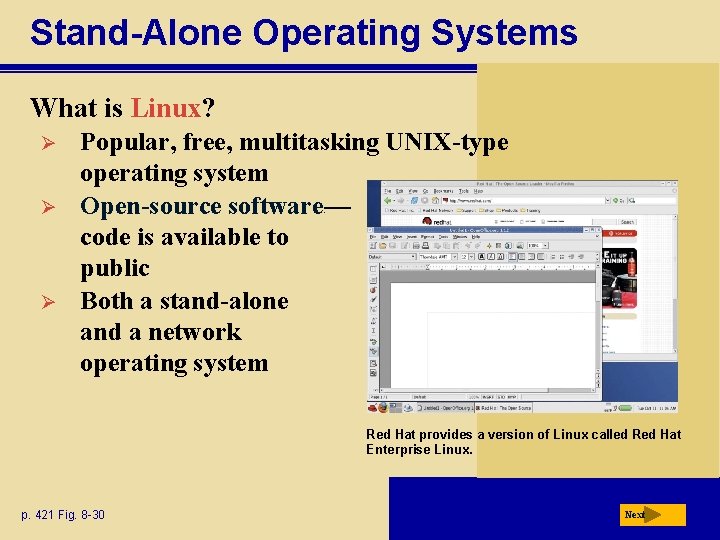 Stand-Alone Operating Systems What is Linux? Ø Ø Ø Popular, free, multitasking UNIX-type operating