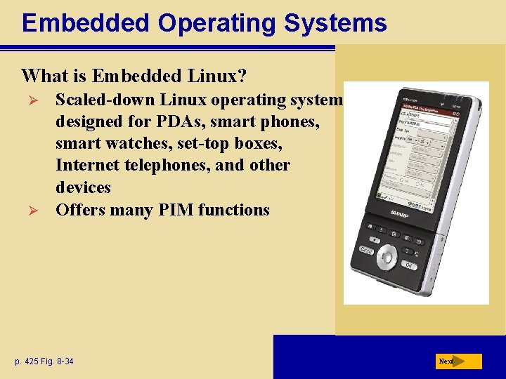 Embedded Operating Systems What is Embedded Linux? Ø Ø Scaled-down Linux operating system designed