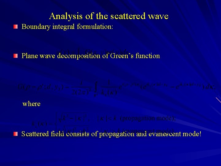 Analysis of the scattered wave Boundary integral formulation: Plane wave decomposition of Green’s function