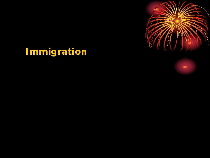 Immigration 