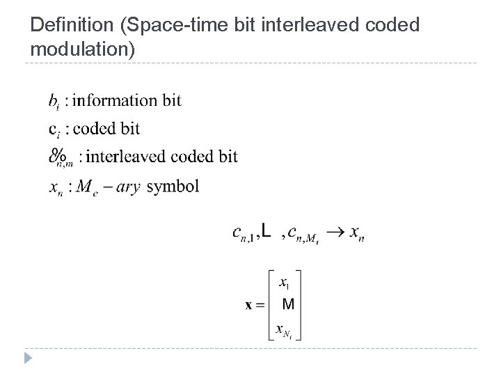 Definition (Space-time bit interleaved coded modulation) 