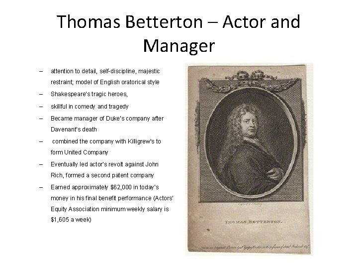 Thomas Betterton – Actor and Manager – attention to detail, self-discipline, majestic restraint; model