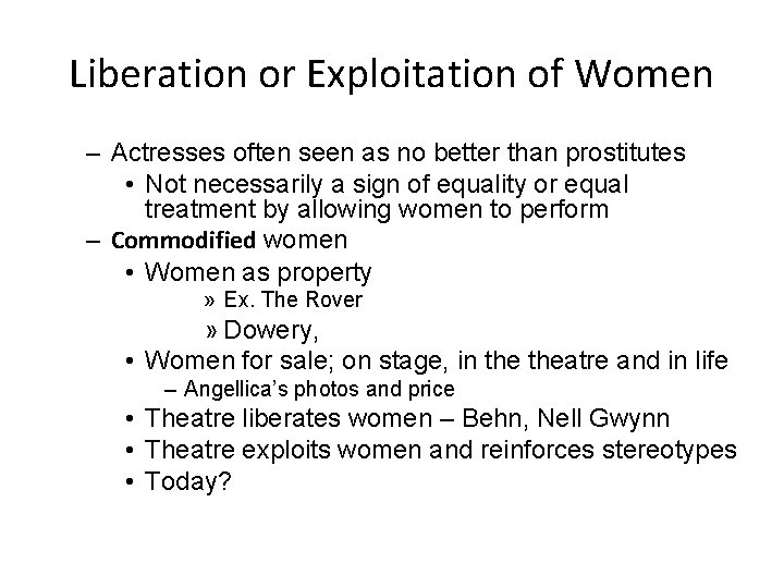 Liberation or Exploitation of Women – Actresses often seen as no better than prostitutes