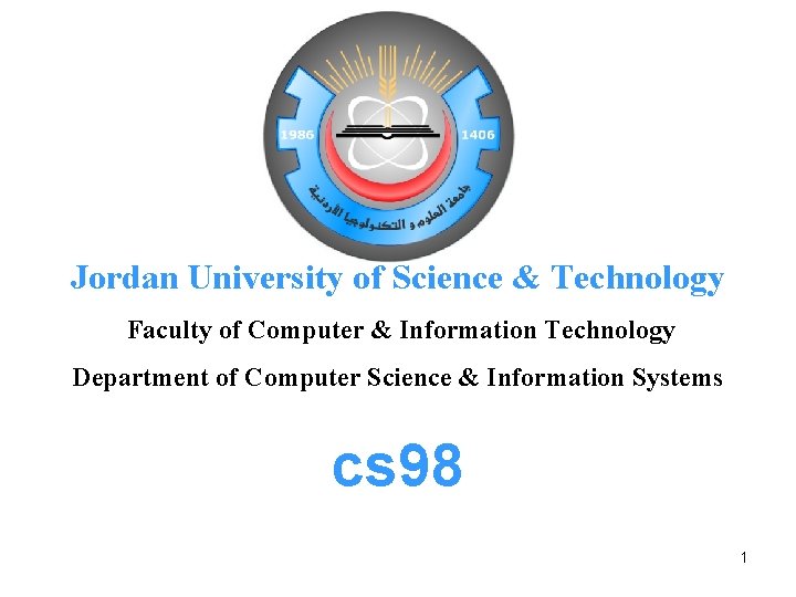 Jordan University of Science & Technology Faculty of Computer & Information Technology Department of