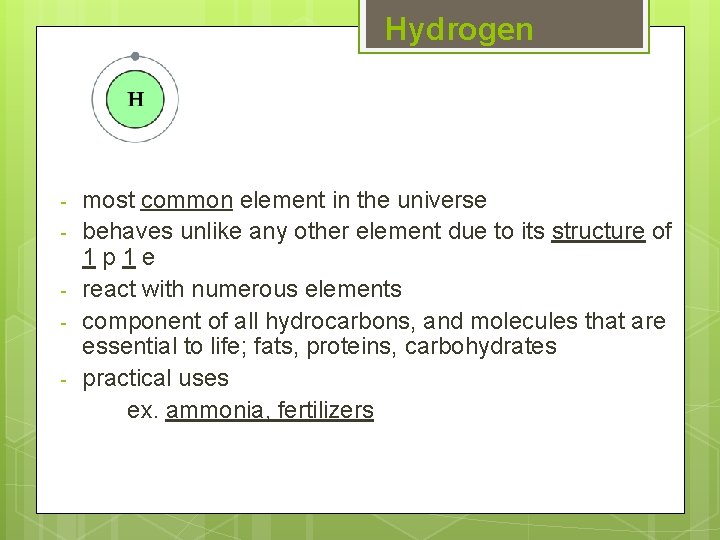 Hydrogen - most common element in the universe behaves unlike any other element due Hydrogen - most common element in the universe behaves unlike any other element due