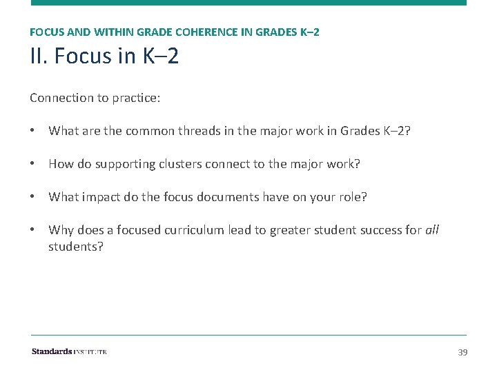 FOCUS AND WITHIN GRADE COHERENCE IN GRADES K– 2 II. Focus in K– 2