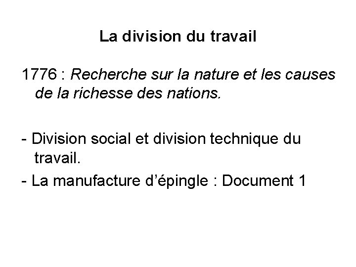 La division du travail 1776 : Recherche sur la nature et les causes de