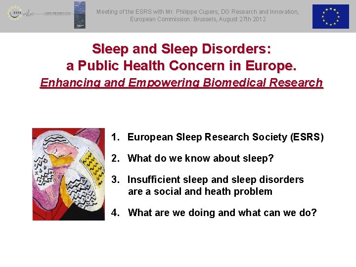 Meeting of the ESRS with Mr. Philippe Cupers, DG Research and Innovation, European Commission.