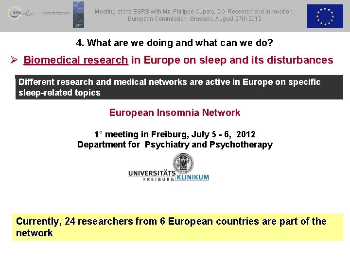 Meeting of the ESRS with Mr. Philippe Cupers, DG Research and Innovation, European Commission.