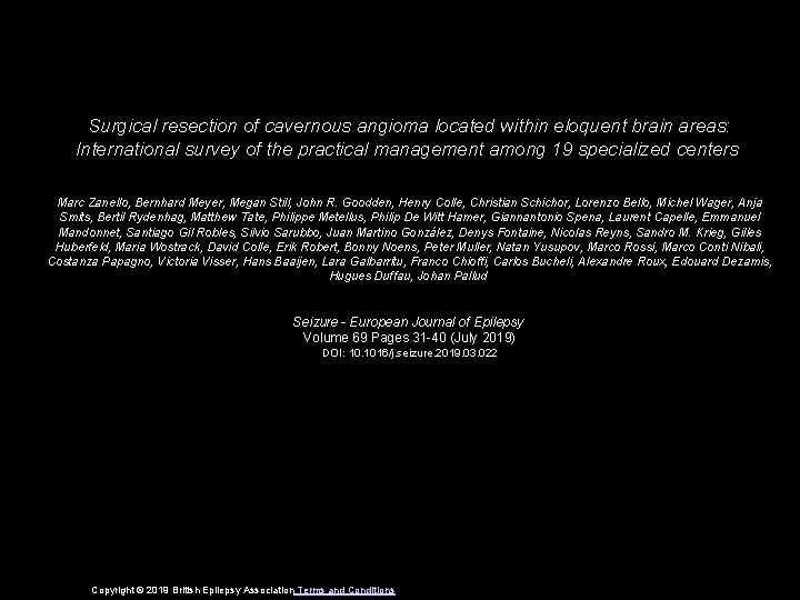 Surgical resection of cavernous angioma located within eloquent brain areas: International survey of the