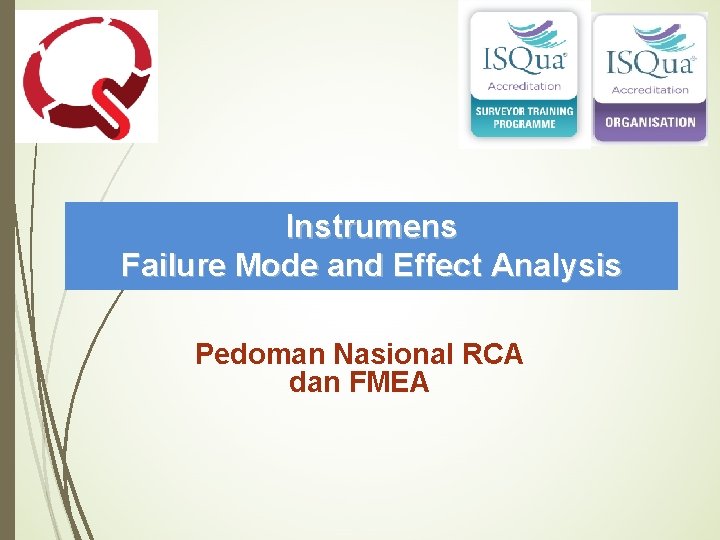 Instrumens Failure Mode and Effect Analysis Pedoman Nasional RCA dan FMEA 
