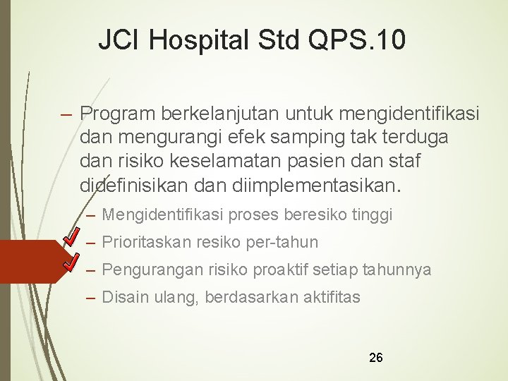 JCI Hospital Std QPS. 10 – Program berkelanjutan untuk mengidentifikasi dan mengurangi efek samping