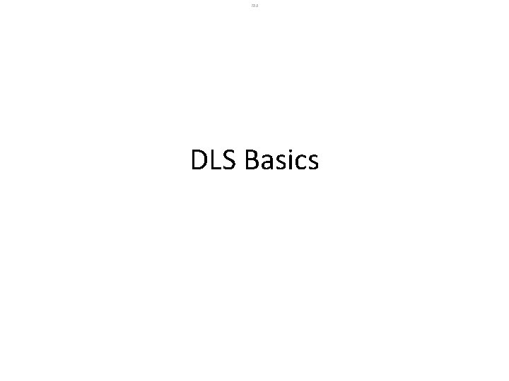 786 DLS Basics 