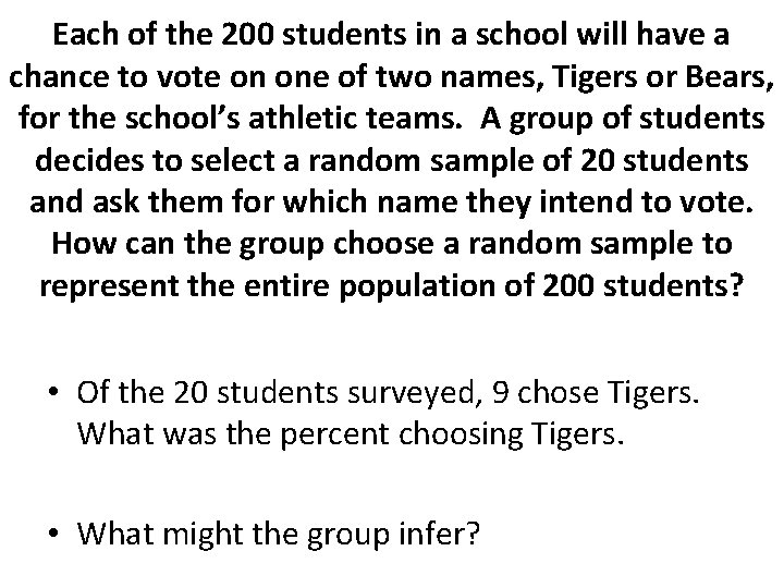 Each of the 200 students in a school will have a chance to vote