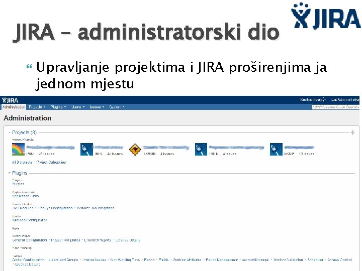 JIRA – administratorski dio Upravljanje projektima i JIRA proširenjima ja jednom mjestu 