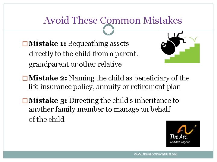 Avoid These Common Mistakes � Mistake 1: Bequeathing assets directly to the child from Avoid These Common Mistakes � Mistake 1: Bequeathing assets directly to the child from