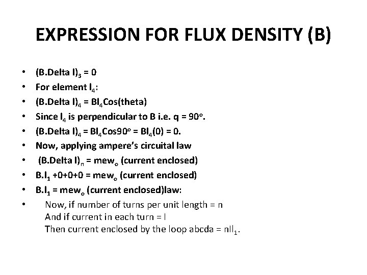 EXPRESSION FOR FLUX DENSITY (B) • • • (B. Delta l)3 = 0 For EXPRESSION FOR FLUX DENSITY (B) • • • (B. Delta l)3 = 0 For