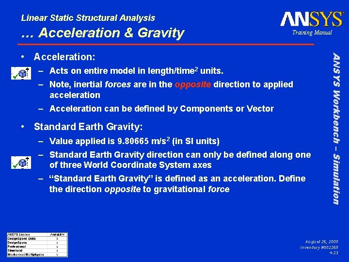 Linear Static Structural Analysis … Acceleration & Gravity Training Manual – Acts on entire