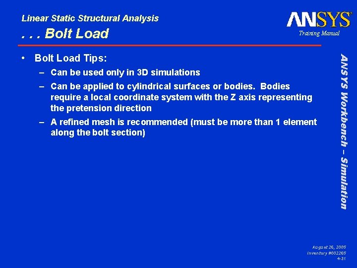 Linear Static Structural Analysis . . . Bolt Load Training Manual – Can be