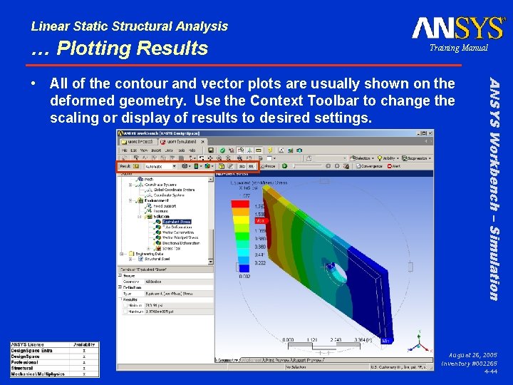 Linear Static Structural Analysis … Plotting Results Training Manual ANSYS Workbench – Simulation •