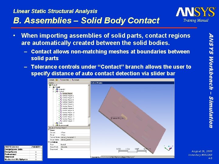 Linear Static Structural Analysis B. Assemblies – Solid Body Contact Training Manual – Contact