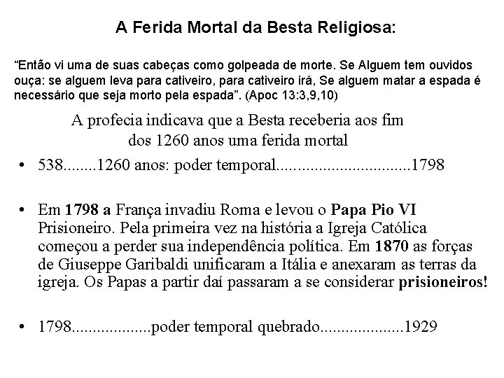 A Ferida Mortal da Besta Religiosa: “Então vi uma de suas cabeças como golpeada