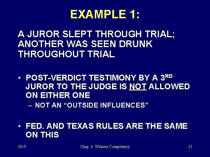 EXAMPLE 1: A JUROR SLEPT THROUGH TRIAL; ANOTHER WAS SEEN DRUNK THROUGHOUT TRIAL •