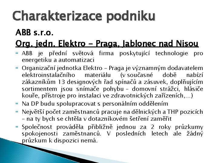 Charakterizace podniku ABB s. r. o. Org. jedn. Elektro - Praga, Jablonec nad Nisou