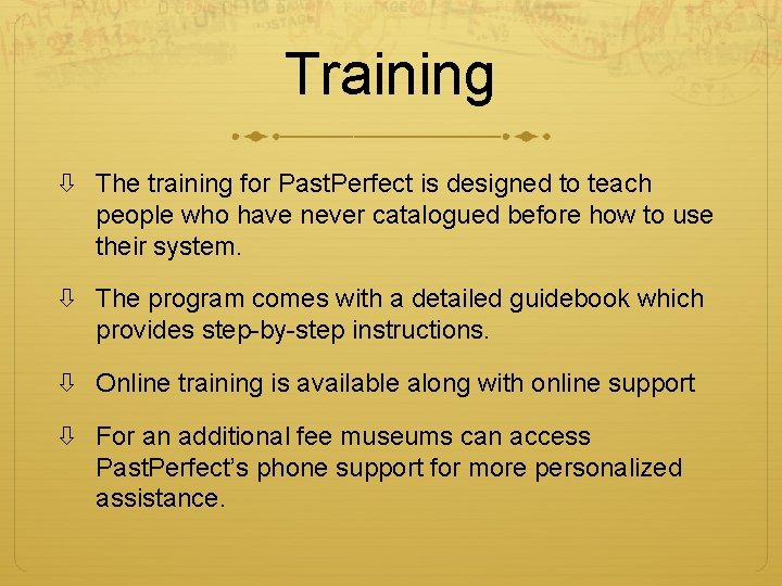 Training The training for Past. Perfect is designed to teach people who have never