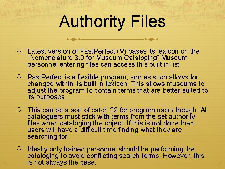 Authority Files Latest version of Past. Perfect (V) bases its lexicon on the “Nomenclature