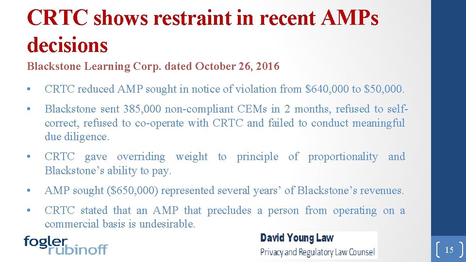 CRTC shows restraint in recent AMPs decisions Blackstone Learning Corp. dated October 26, 2016