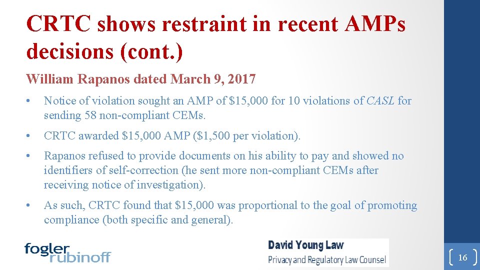 CRTC shows restraint in recent AMPs decisions (cont. ) William Rapanos dated March 9,