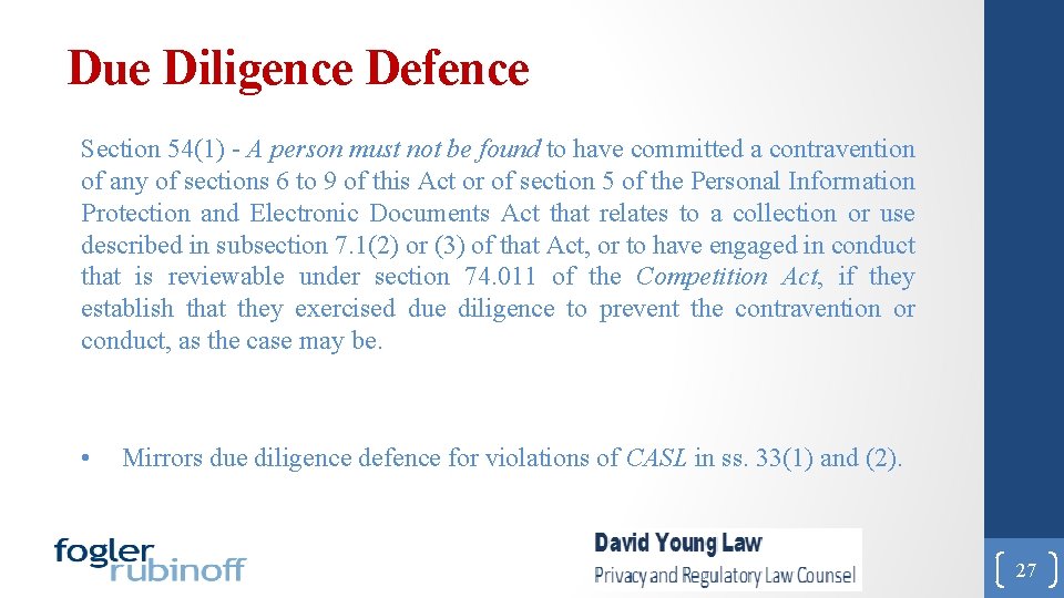 Due Diligence Defence Section 54(1) - A person must not be found to have