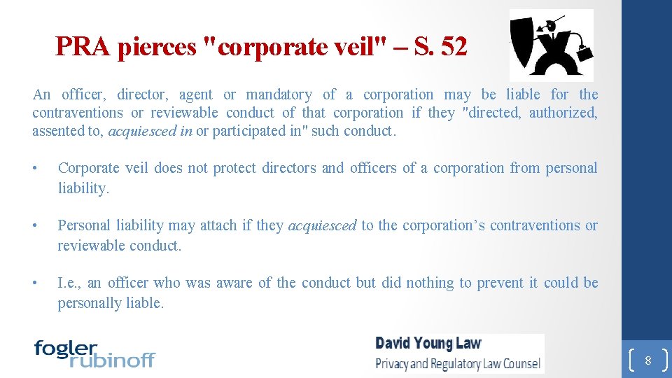 PRA pierces "corporate veil" – S. 52 An officer, director, agent or mandatory of