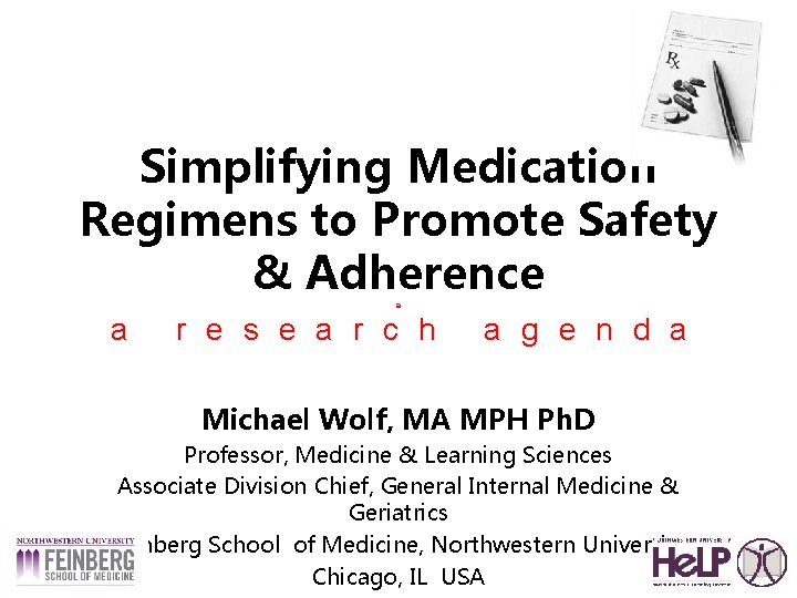 Simplifying Medication Regimens to Promote Safety & Adherence a a r e s e