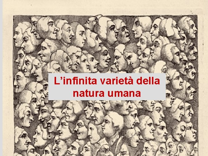 L’infinita varietà della natura umana 