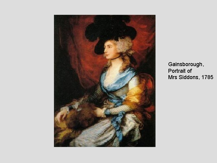 Gainsborough, Portrait of Mrs Siddons, 1785 