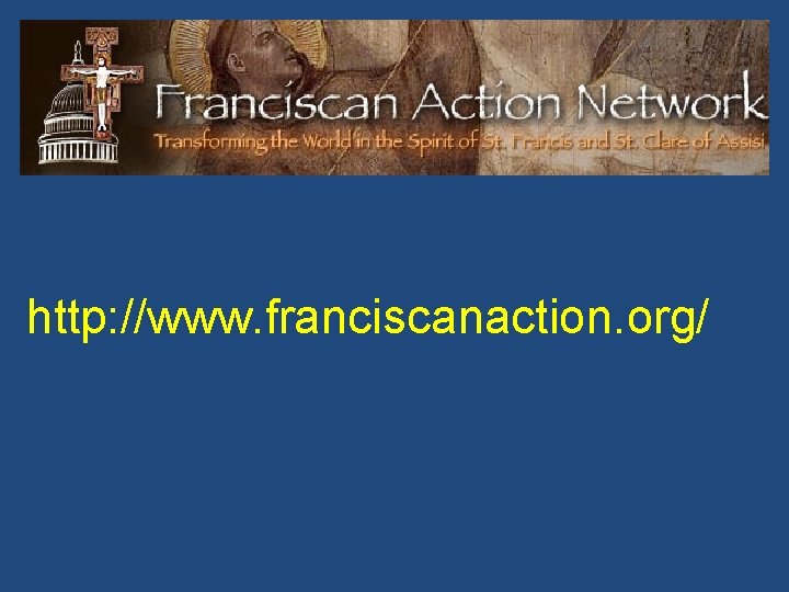 http: //www. franciscanaction. org/ 