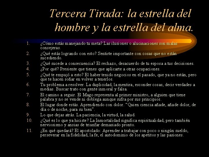 Tercera Tirada: la estrella del hombre y la estrella del alma. 1. 2. 3.