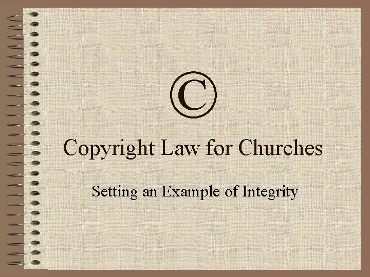 © Copyright Law for Churches Setting an Example of Integrity 