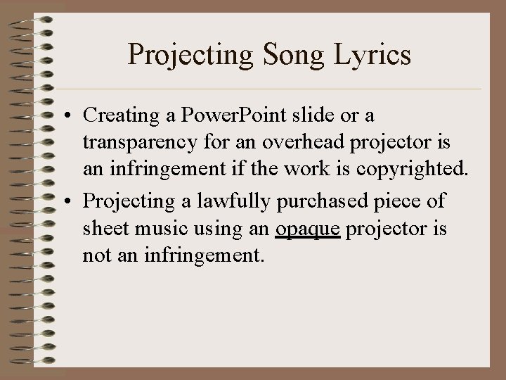Projecting Song Lyrics • Creating a Power. Point slide or a transparency for an