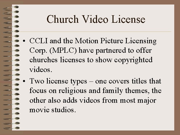 Church Video License • CCLI and the Motion Picture Licensing Corp. (MPLC) have partnered