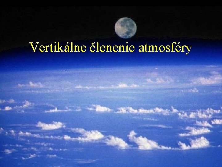 Vertikálne členenie atmosféry 