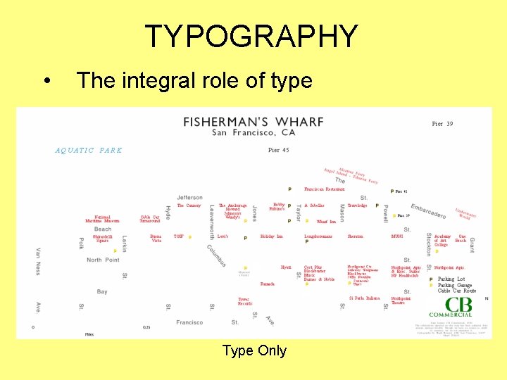 TYPOGRAPHY • The integral role of type Type Only 