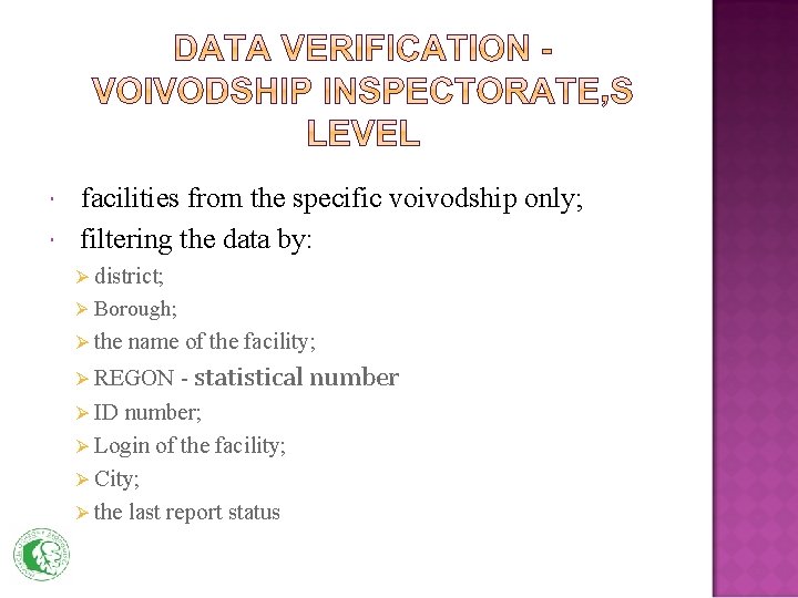  facilities from the specific voivodship only; filtering the data by: Ø district; Ø