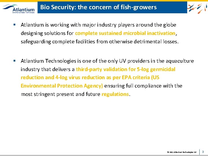 Bio Security: the concern of fish-growers § Atlantium is working with major industry players