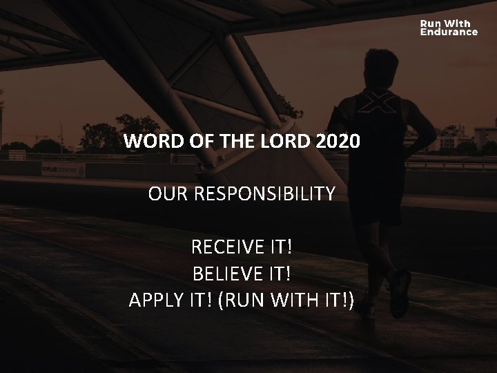 WORD OF THE LORD 2020 HOW ARE WE DOING SPIRITUALLY? OUR RESPONSIBILITY RECEIVE IT! WORD OF THE LORD 2020 HOW ARE WE DOING SPIRITUALLY? OUR RESPONSIBILITY RECEIVE IT!