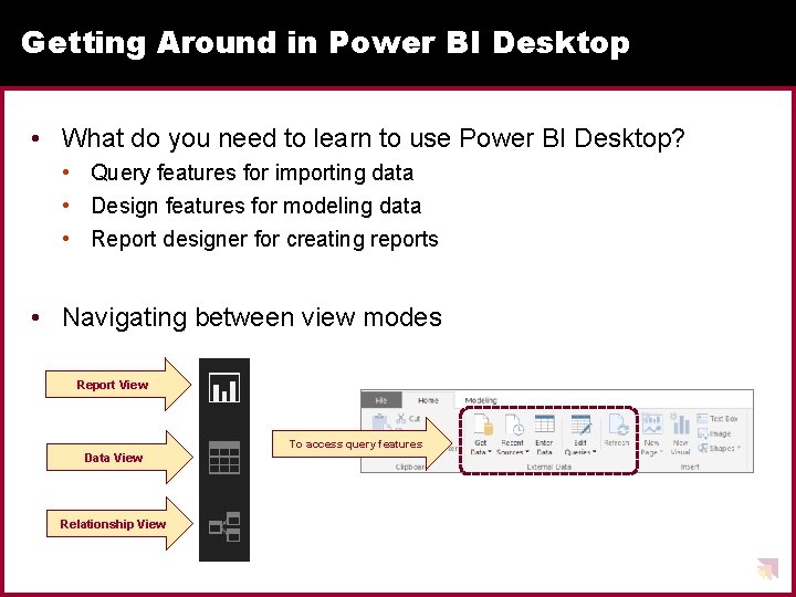 Getting Around in Power BI Desktop • What do you need to learn to